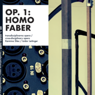 Op.1 : HOMO FABER