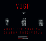 VOGP MUSIC OF SURVIVAL / GLASBA PREŽIVETJA 