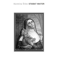 Karmina Šilec: STABAT MATER
