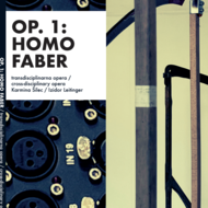 Op. 1 : HOMO FABER